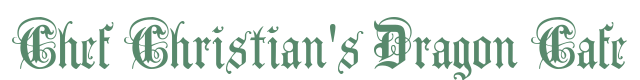 Chef Christians Dragon Cafe